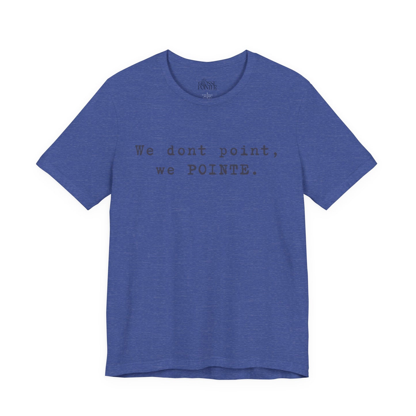 We POINTE -  Soft Tee