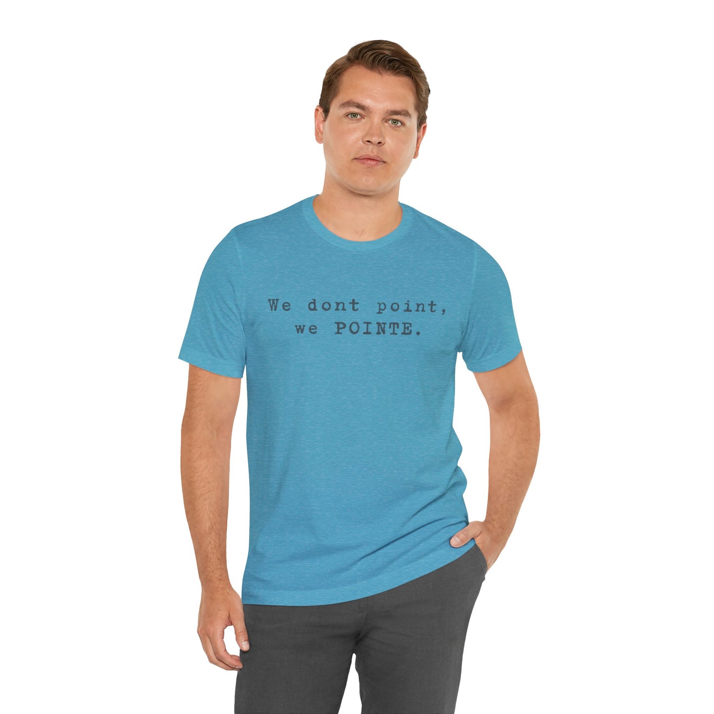We POINTE -  Soft Tee