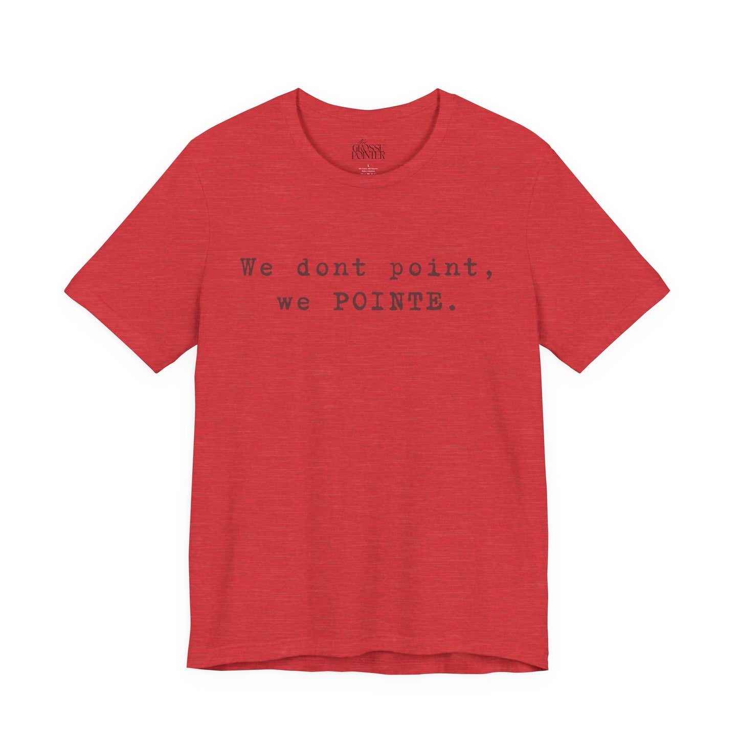 We POINTE -  Soft Tee