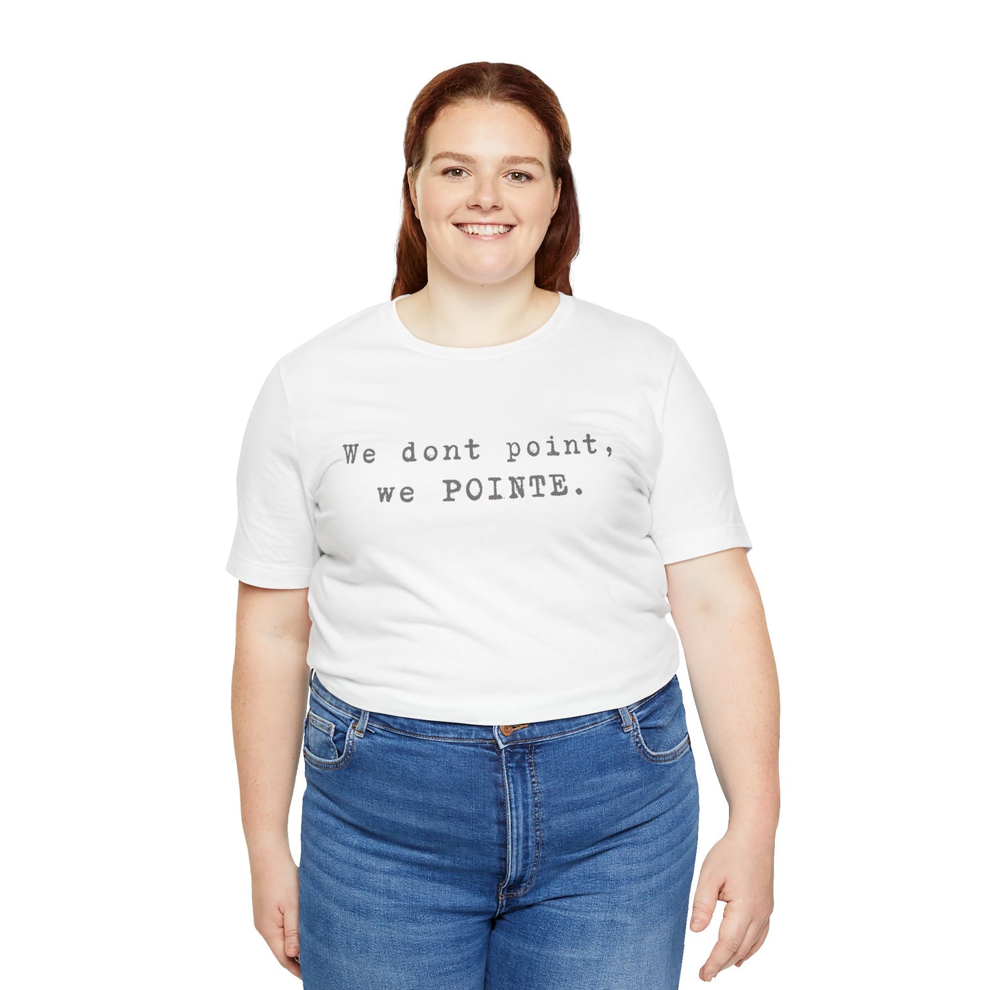 We POINTE -  Soft Tee