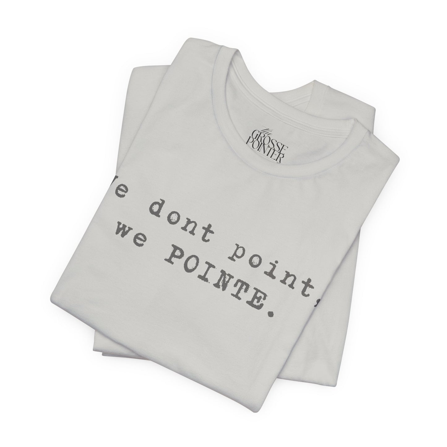 We POINTE -  Soft Tee